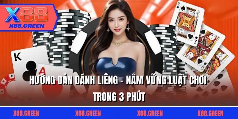 Hướng Dẫn Đánh Liêng - Nắm Vững Luật Chơi Trong 3 Phút