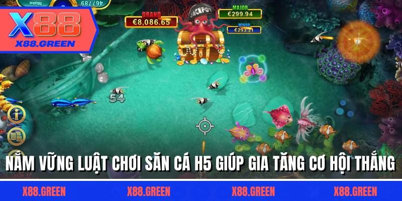 Nắm vững luật chơi săn cá H5 giúp gia tăng cơ hội thắng